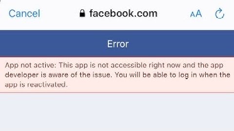 Facebook Fix App not active This app is not accessible right now and the app developer Problem 