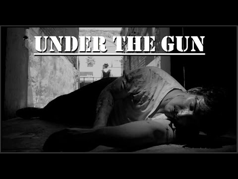 Under The Gun - 48 Hour Film Project LA