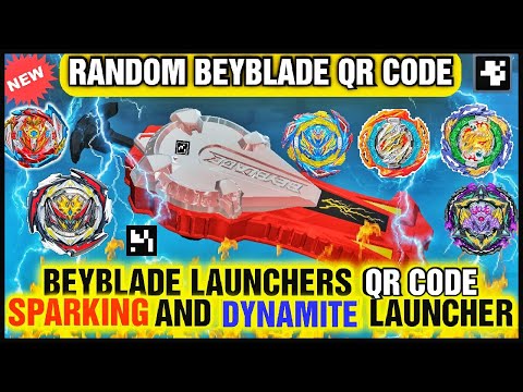 DYNAMITE LAUNCHER |SPARK POWER LAUNCHER |BEYBLADE QR CODES | RANDOM BEYS QR CODE |BEYBLADE BURST APP