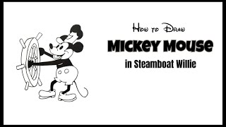 How to Draw Mickey Mouse in Steamboat Willie.@drawwithkingshuk