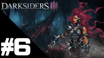 Darksiders 3 Walkthrough Gameplay Part 6 – PS4 PRO 1080p Full HD – No Commentary