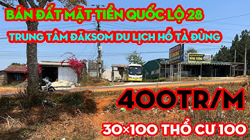 Bán Đất Mặt Tiền QL28,View Hồ Tà Đùng,Thích Hợp KD HOTEL,Giá 400Tr/M | NHÀ ĐẤT HỒ TÀ ĐÙNG