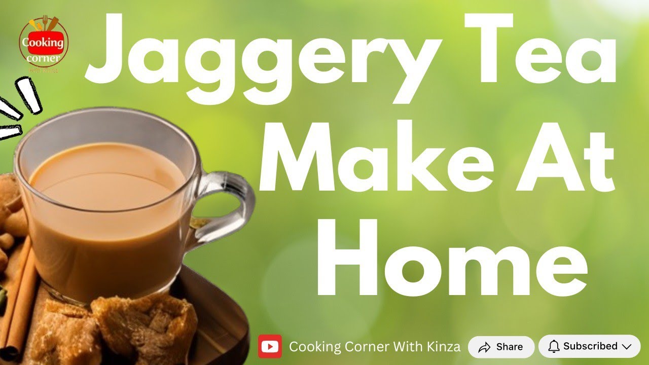 Gur ki chai bnany ka tarika | How to make jaggery tea | in Urdu/ Hindi || Cooking Corner with kinza