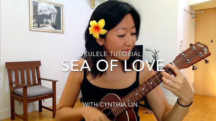 Sea of Love // Ukulele Tutorial // Fingerpicking +...