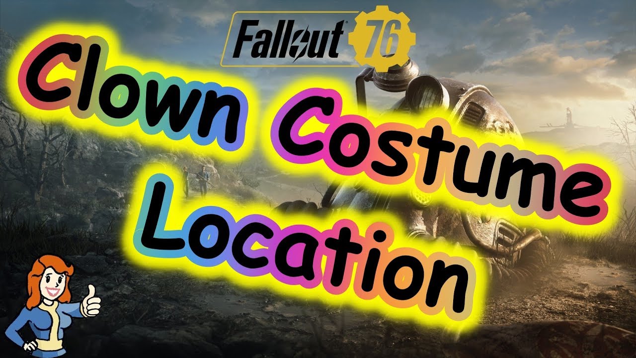 Fallout 76,Clown Costume Location YouTube