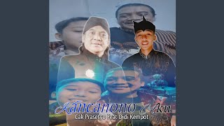 Kancanono Aku (feat.Didi Kempot)