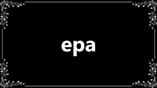 Epa - Meaning and How To Pronounce