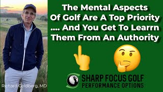 The Mental Aspects Of Golf Are A Priority ... And You Get To Learn Them From An Authority