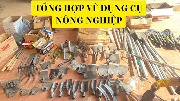 TỔNG KHO DỤNG CỤ NÔNG NGHIỆP | SHOP ĐỨC AN | 0365.910.891