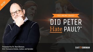 Did Peter Hate Paul? (FREE ONLINE COURSE)