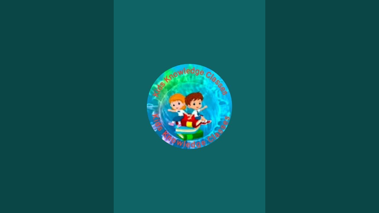 Kids Knowledge Classes is live! 🛑 - YouTube