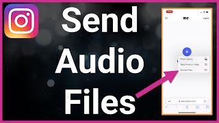 How To Send Audio File On Instagram