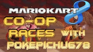 Mario Kart 8 Co-op Online Races With Pokepichu678!