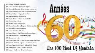 Chansons Francais Années 60 -  Les Plus Grands Succès Années 60