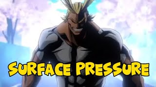 All Might - Surface Pressure (AMV)