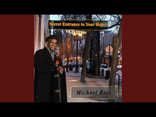 Michael Ross - Secret Entrance To Your Heart Final Mix