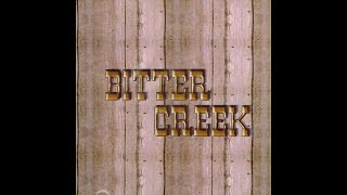 Bitter Creek - Carolina In The Pines