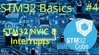 STM32 Basics #4 - Interrupts and the NVIC Wealth