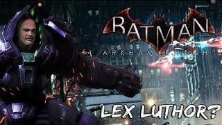 Batman Arkham Knight: Lex Luthor Easter Egg!