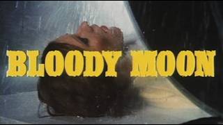 Bloody Moon [Vintage Theatrical Trailer]
