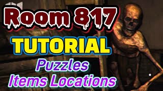 Room 817 - TUTORIAL - How To Solve Puzzles, Tasks, Find Items. Walkthrough Gameplay, Horror Escape