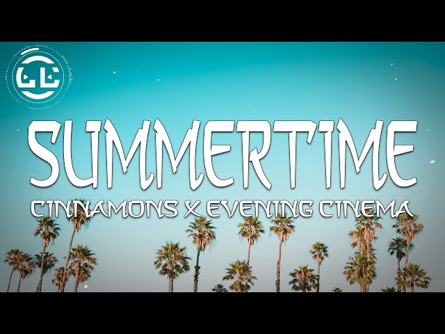 Summertime #cinnamonseveningcinema #lyrics #fyp