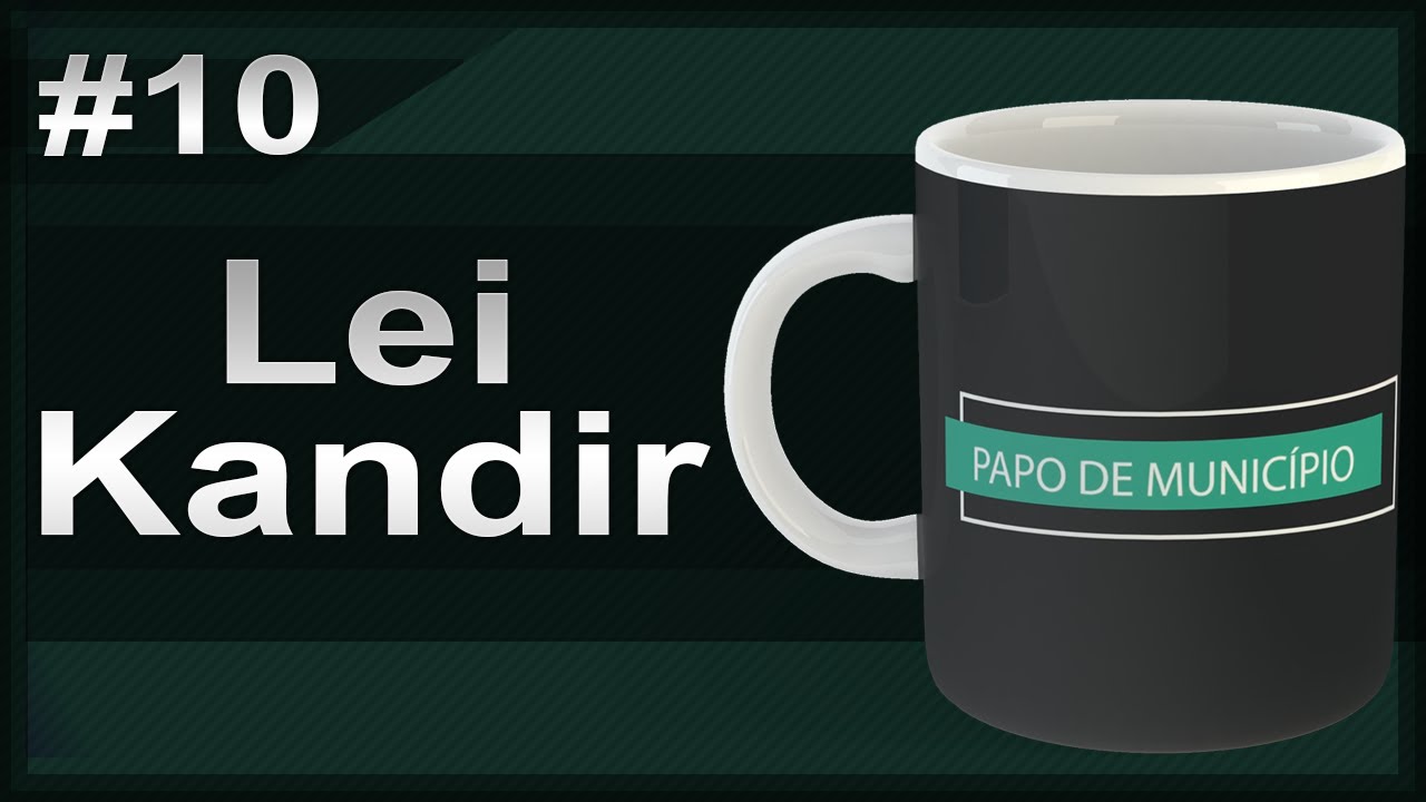 LEI KANDIR - Papo de Municipio #10