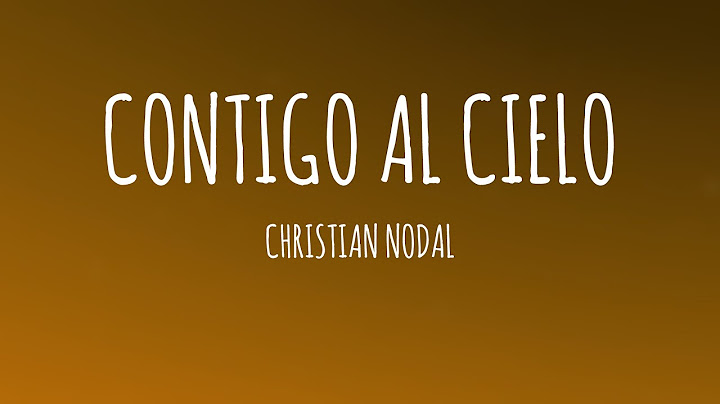 Christian Nodal - Contigo al Cielo (Letra/Lyrics)