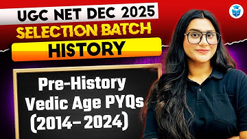 UGC NET Dec 2025 History | Vedic Age(2014-2024) Previous Year Questions | Mansi Mam
