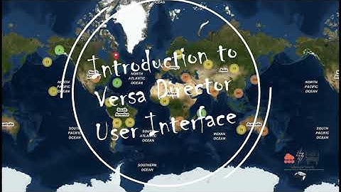 Versa SDWAN | Introduction to Versa Director User Interface