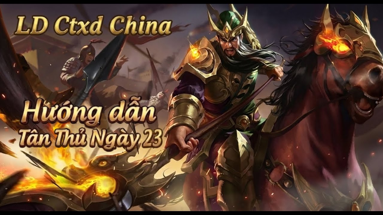 CTXD China | Hướng dẫn tân thủ ngày 23 | LD Ctxd China