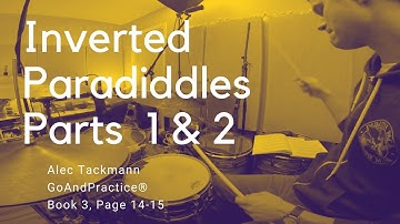 Inverted Paradiddles Part 1-2 | Alec Tackmann | GoAndPractice® 3, Page 14-15