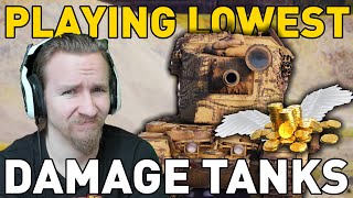 Playing the LOWEST Damage Tanks in World of Tanks!