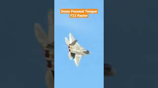 Demo pesawat tempur f22 raptor #shorts #jettempur #pesawattempur #f22raptor #f22 #f22fighterjet