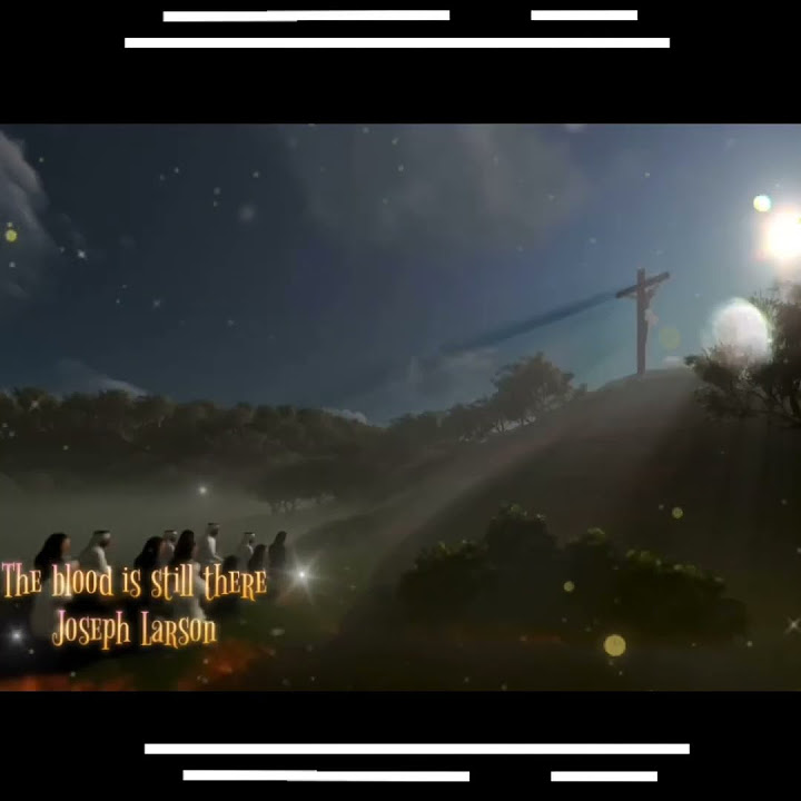 Joseph Larson The Blood Is Still There The Blood Is Still There / Joseph Larson - YouTube