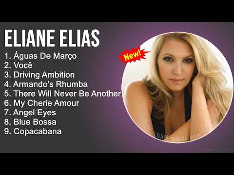 Eliane Elias 2022 Album Completo  As Melhores Msicas De Eliane Elias