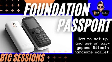 The Foundation Passport: Bitcoin Hardware Security Tutorial
