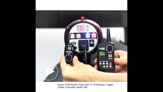 Godox E300 Studio Flash with FT-16 Wireless Trigger Power Controller Install Test