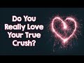 Personality Test: How Do You Feel About Your True Crush?