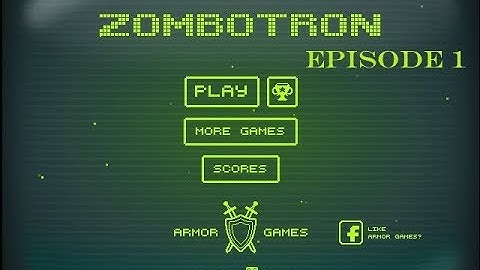 Zombotron part 1
