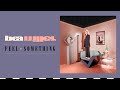 Bea Miller - feel something (歌詞版MV)