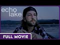 Echo Lake FULL MOVIE - Award Winning Inspirational Coming of Age Comedy