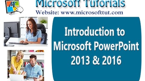introduction to ms powerpoint 2013 and 2016