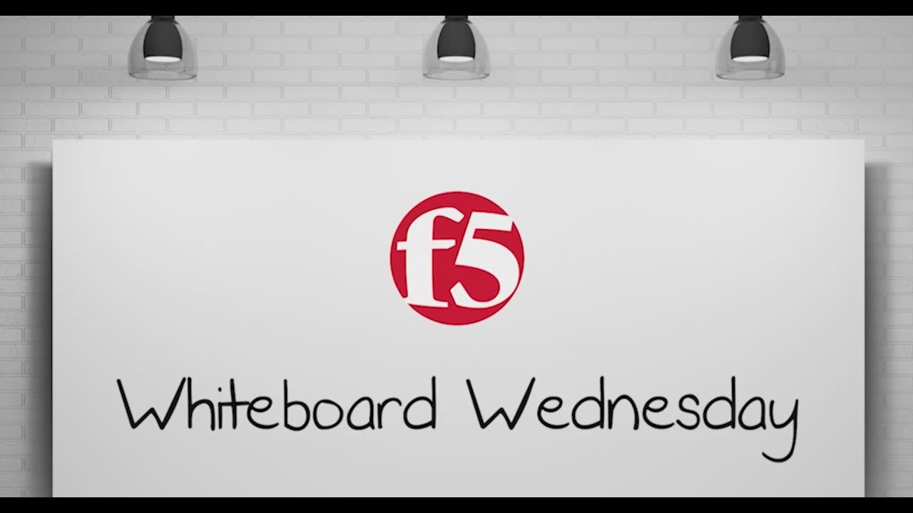 Whiteboard Wednesday: BIG-IP Life of a Packet