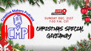 Creative Makers Podcast – End of Year GIVEAWAY Live Stream EP128 📱