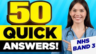 NHS BAND 3 INTERVIEW: 50 ‘QUICK ANSWERS’ TO NHS BAND 3 INTERVIEW QUESTIONS!