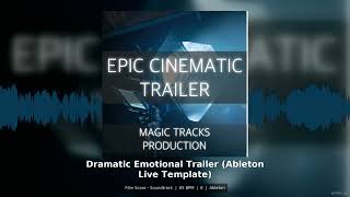 Dramatic Emotional Trailer Film Score Ableton Live Template