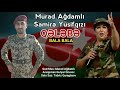 Murad Agdamli & Samire Yusifqizi - Qelebe (Yeni 2021)