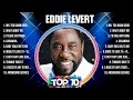 Eddie Levert Greatest Hits 2024 Collection - Top 10 Hits Playlist Of All Time