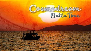 Cosmodream - Outtatime